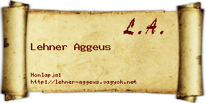 Lehner Aggeus névjegykártya